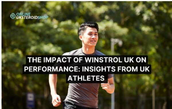 THE IMPACT OF WINSTROL UK ON PERFORMANCE: INSIGHTS FROM UK ATHLETES